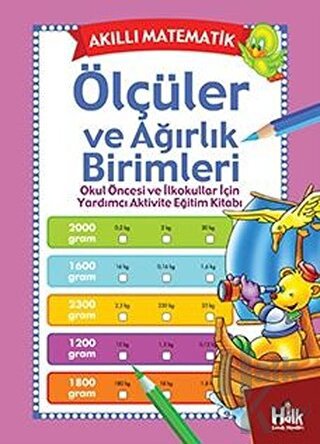 Akıllı Matematik - Ölçüler ve Ağırlık Birimleri - Halkkitabevi