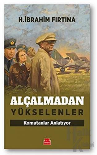 Alçalmadan Yükselenler - Halkkitabevi