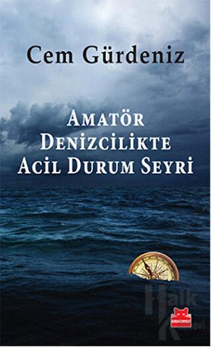 Amatör Denizcilikte Acil Durum Seyri - Halkkitabevi