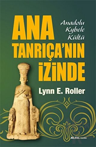 Ana Tanrıça’nın İzinde