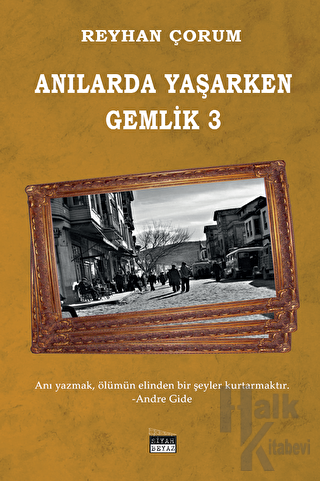 Anılarda Yaşarken Gemlik 3