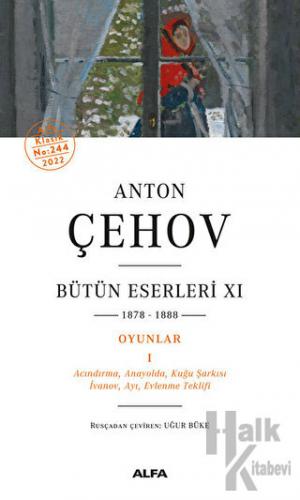 Anton Çehov Bütün Eserleri 11 - 1878-1888