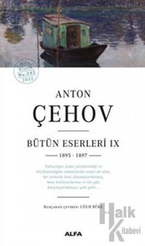 Anton Çehov Bütün Eserleri IX 1895 -1897