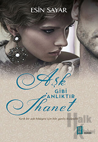 Aşk Gibi Anlıktır İhanet - Halkkitabevi