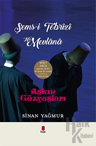 Aşkın Gözyaşları - Şems-i Tebrizi Hz. Mevlana
