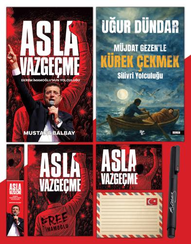 Asla Vazgeçme - Ayraç - Kartpostal - Poster - Müjdat Gezenle Kürek Çekmek - Atatürk İmza Baskılı Kalem