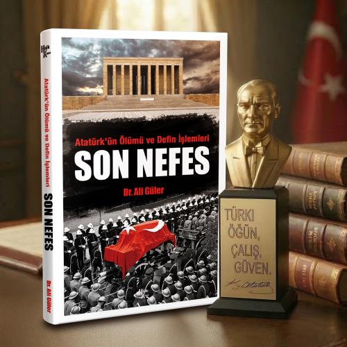 Son Nefes ve Atatürk Büstü