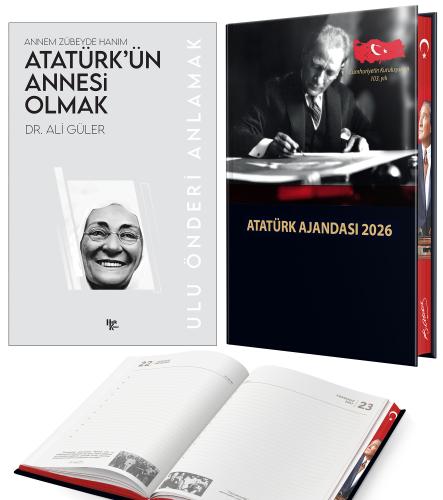 Atatürk'ün Annesi Olmak - Ali Güler ve 2026 Atatürk Ciltli Ajanda - Ha