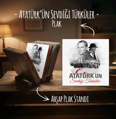 Atatürk'ün Sevdiği Türküler Plak ve Ahşap Plak Standı