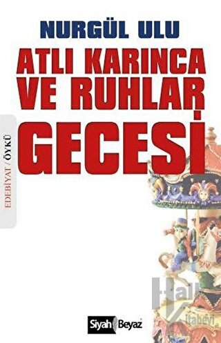 Atlı Karınca ve Ruhlar Gecesi - Halkkitabevi