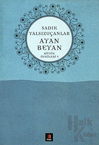 Ayan Beyan Bütün Öyküleri 5