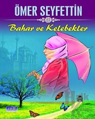 Bahar ve Kelebekler - Halkkitabevi