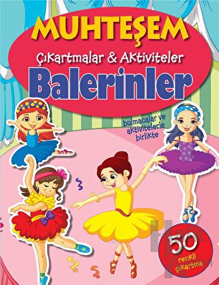 Balerinler - Muhteşem Çıkartmalar ve Aktiviteler - Halkkitabevi