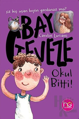 Bay Geveze - Okul Bitti!