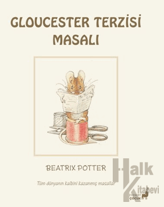 Beatrix Potter Gloucester Terzisi Masalı - Halkkitabevi
