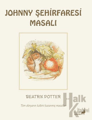 Beatrix Potter Johnny Şehirfaresi Masalı
