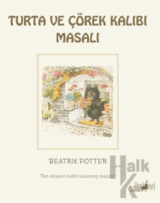 Beatrix Potter Turta ve Çörek Kalıbı Masalı
