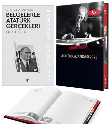 Belgelerle Atatürk Gerçekleri - Ali Güler ve 2026 Atatürk Ciltli Ajanda