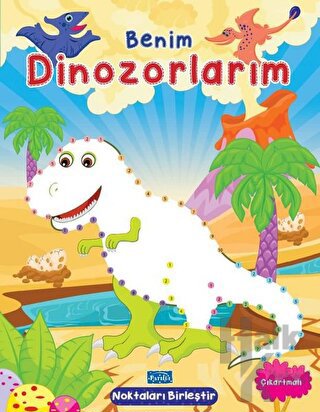 Benim Dinozorlarım - Noktaları Birleştir Çıkartmalı - Halkkitabevi