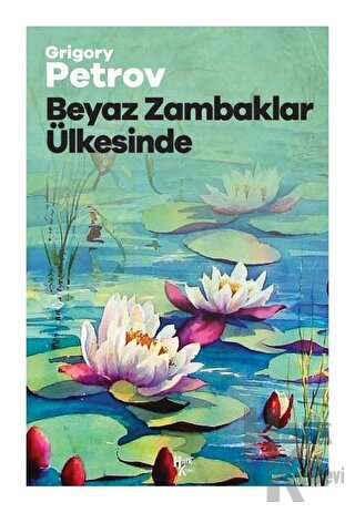 Beyaz Zambaklar Ülkesinde