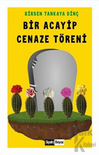 Bir Acayip Cenaze Töreni