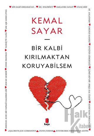 Bir Kalbi Kırılmaktan Koruyabilsem