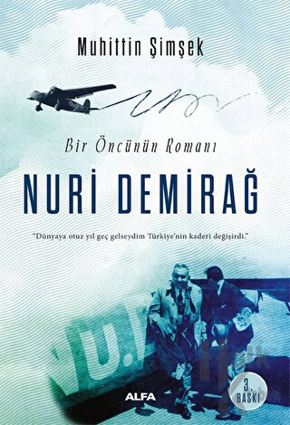 Bir Öncünün Romanı: Nuri Demirağ
