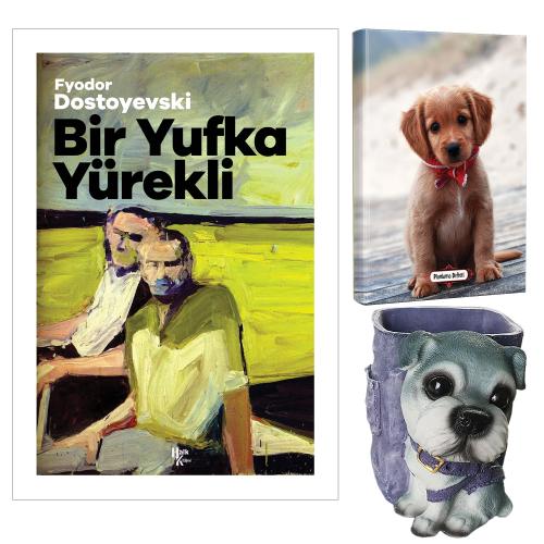 Bir Yufka Yürekli - Fyodor Dostoyevski ve Dekoratif Köpek Kalemlik - Masum Köpek Planlama Defteri