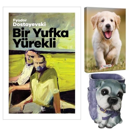 Bir Yufka Yürekli - Fyodor Dostoyevski ve Dekoratif Köpek Kalemlik - Mutlu Prens Planlama Defteri