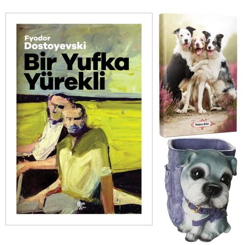 Bir Yufka Yürekli - Fyodor Dostoyevski ve Dekoratif Köpek Kalemlik - Neşeli Dostlar Planlama Defteri