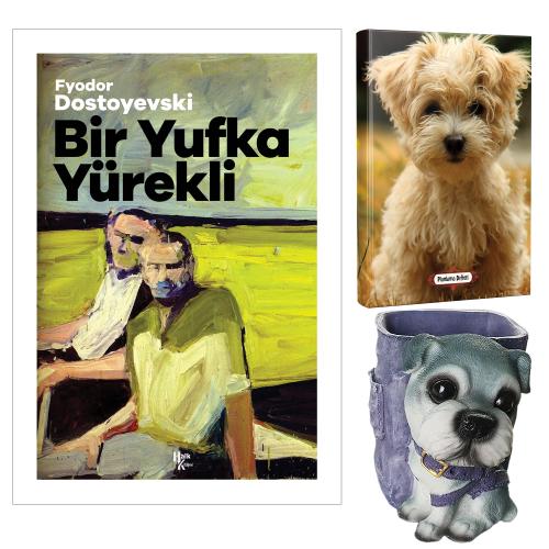 Bir Yufka Yürekli - Fyodor Dostoyevski ve Dekoratif Köpek Kalemlik - Neşeli Yüz Planlama Defteri