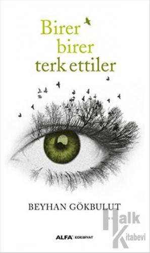 Birer Birer Terk Ettiler