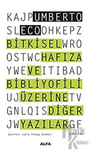 Bitkisel Hafıza ve Bibliyofili Üzerine Diğer Yazılar