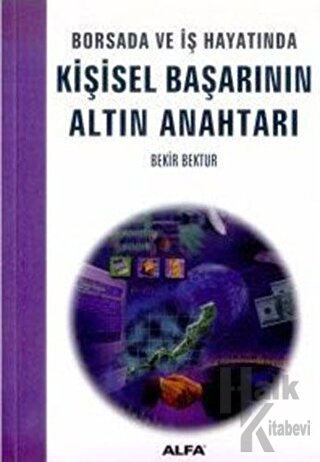Borsada ve İş Hayatında Kişisel Başarının Altın Anahtarı - Halkkitabev