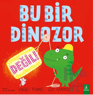 Bu Bir Dinozor Değil