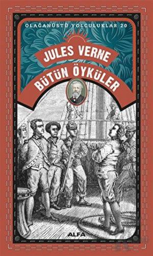Bütün Öyküler - Olağanüstü Yolculuklar 20 - Halkkitabevi