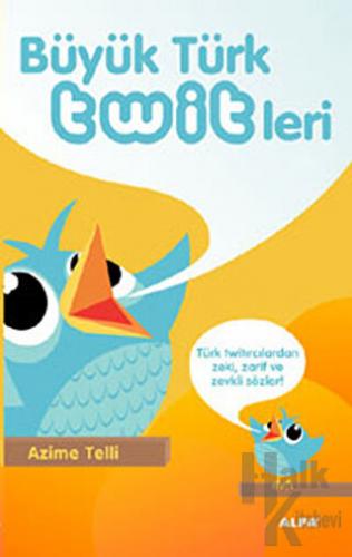 Büyük Türk Twitleri