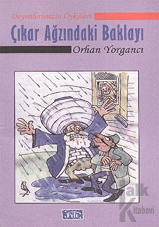 Çıkar Ağzındaki Baklayı