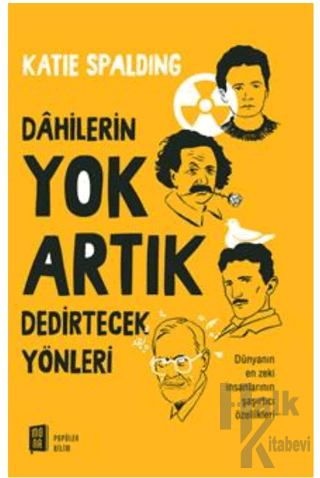 Dahilerin Yok Artık Dedirtecek Yönleri
