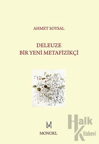 Deleuze: Bir Yeni Metafizikçi