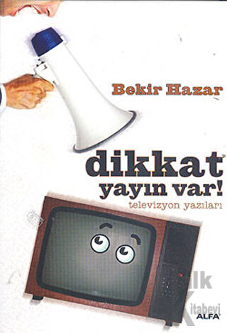 Dikkat Yayın Var! - Halkkitabevi