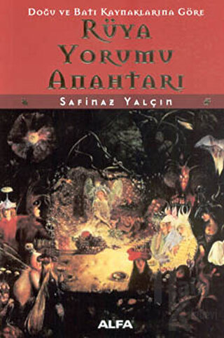 Doğu ve Batı Kaynaklarına Göre Rüya Yorumu Anahtarı - Halkkitabevi