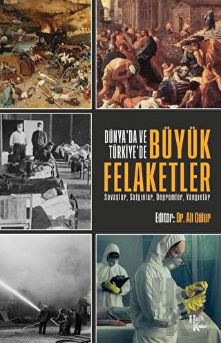 Dünya’da ve Türkiye’de Büyük Felaketler