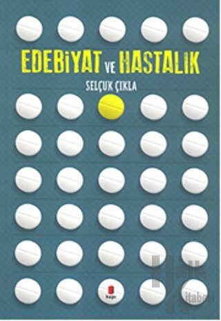 Edebiyat ve Hastalık - Halkkitabevi
