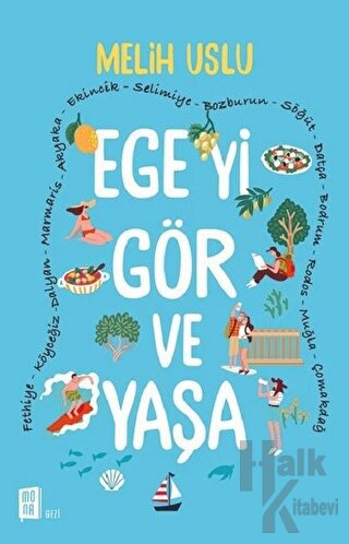Ege'yi Gör ve Yaşa