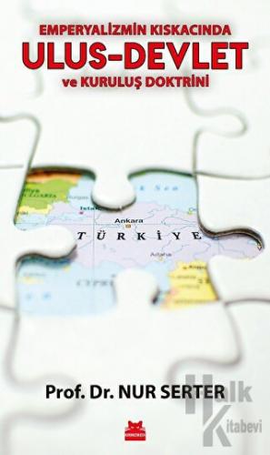 Emperyalizmin Kıskacında Ulus-Devlet ve Kuruluş Doktrini