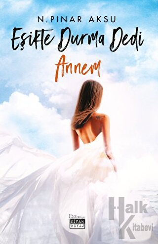 Eşikte Durma Dedi Annem