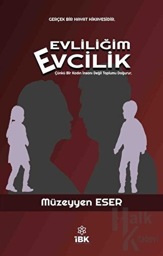 Evliliğim Evcilik - Halkkitabevi