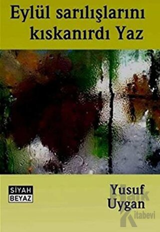 Eylül Sarılışlarını Kıskanırdı Yaz - Halkkitabevi