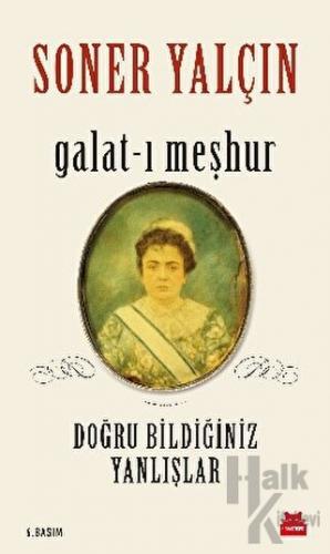 Galat-ı Meşhur